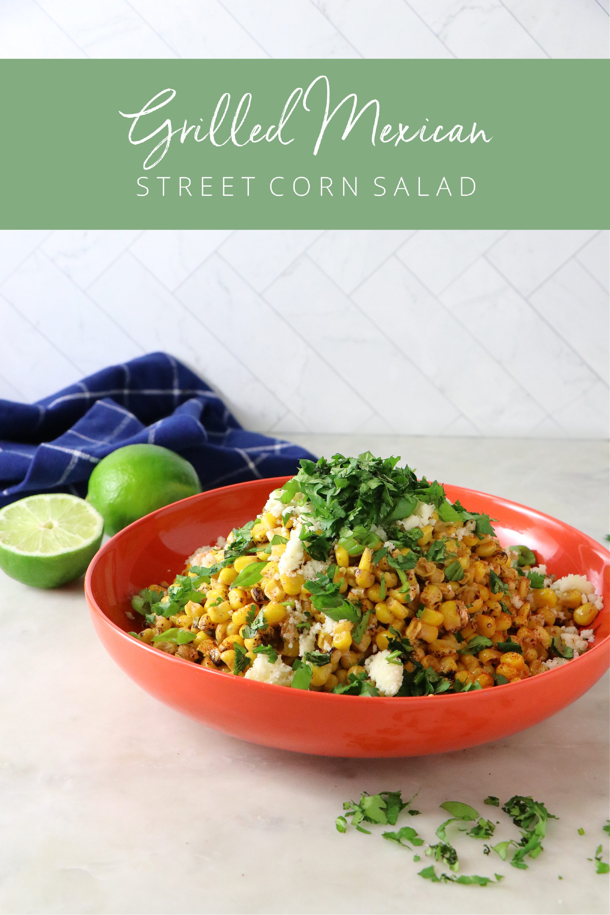Grilled Mexican Street Corn
